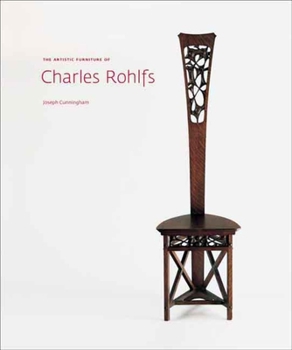 Hardcover The Artistic Furniture of Charles Rohlfs Book
