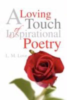 Paperback A Loving Touch of Inspirational Poetry Book