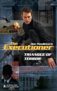 Triangle Of Terror (Mack Bolan The Executioner #328) - Book #328 of the Mack Bolan the Executioner