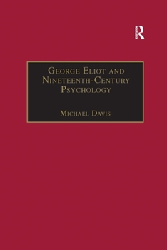 Paperback George Eliot and Nineteenth-Century Psychology: Exploring the Unmapped Country Book