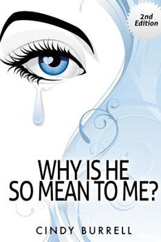 Paperback Why Is He So Mean to Me? Book