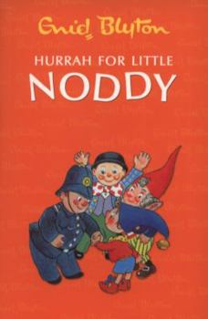Hurrah for Little Noddy - Book  of the Noddy Universe