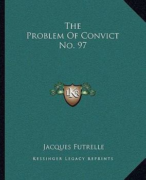 Paperback The Problem Of Convict No. 97 Book