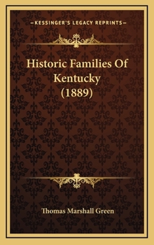 Hardcover Historic Families Of Kentucky (1889) Book