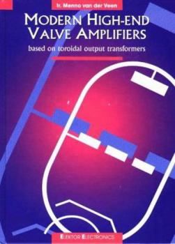 Hardcover Modern high-end valve amplifiers: Based on toroidal output transformers Book
