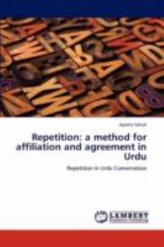 Paperback Repetition: A Method for Affiliation and Agreement in Urdu Book