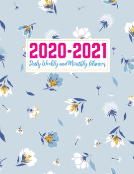 2020-2021 Daily Weekly and Monthly Planner: Handy Two Year Jan 1, 2020 - Dec 31, 2021 Calendar Organizer and Appointment Schedule Agenda Journal for ... - 24 Months Planner - Creative AG 0012