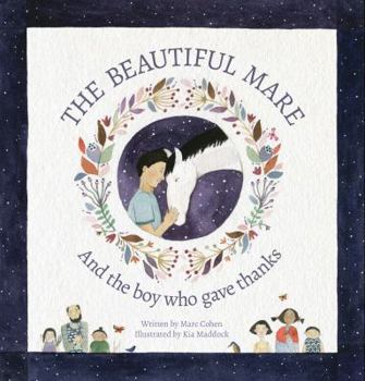 Paperback The Beautiful Mare: And the Boy Who Gave Thanks Book