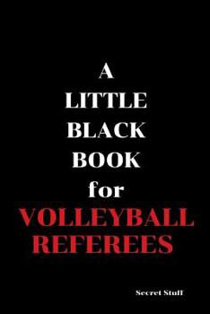 Paperback A Little Black Book: For Volleyball Referees Book