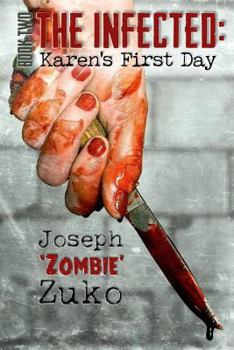 Paperback The Infected: Karen's First Day Book