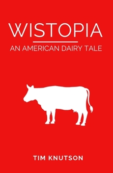 Paperback Wistopia: An American Dairy Tale Book