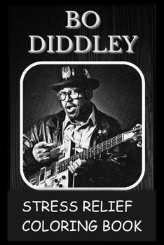 Paperback Stress Relief Coloring Book: Colouring Bo Diddley Book