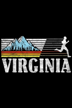 Paperback Virginia: Virginia Trail Running Retro Mountains 80s Graphic Journal/Notebook Blank Lined Ruled 6x9 100 Pages Book