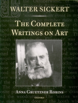 Paperback Walter Sickert: The Complete Writings on Art Book