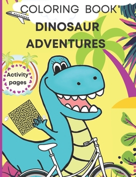 Paperback Dinosaur coloring book, activity pages: Kids ages 4-8/ T-rex fun holidays! Dot to dot, mazes, grid drawing method, learning numbers and more. Book