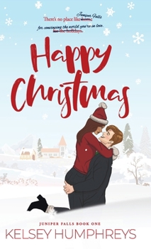 Happy Christmas : A Hilarious Holiday Marriage of Convenience Romance Special Illustrated Edition