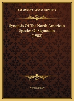 Synopsis Of The North American Species Of Sigmodon
