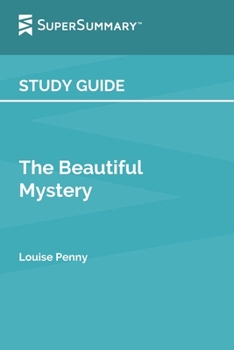 Study Guide: The Beautiful Mystery by Louise Penny