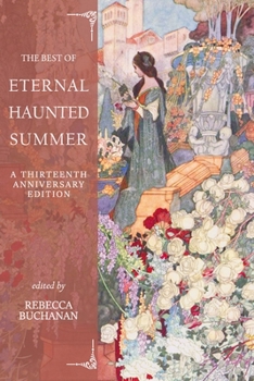 Paperback The Best of Eternal Haunted Summer: A Thirteenth Anniversary Edition Book