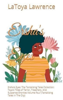 Ersha's Eyes (Toya's Titles of Terror, Treachery, and Suspense Shorties)
