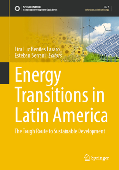 Hardcover Energy Transitions in Latin America: The Tough Route to Sustainable Development Book