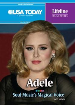 Adele: Soul Music's Magical Voice - Book  of the USA TODAY Lifeline Biographies