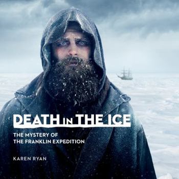 Paperback Death in the Ice: The Mystery of the Franklin Expedition Book