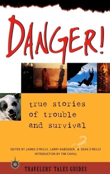 Paperback Danger: True Stories of Trouble and Survival Book