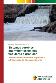Paperback Sistemas aeróbios intermitentes de lodo floculento e granular [Portuguese] Book