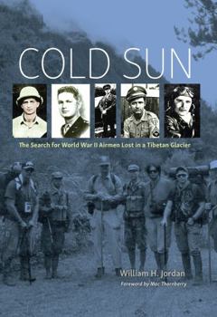 Hardcover Cold Sun: The Search for World War II Airmen Lost in a Tibetan Glacier Book