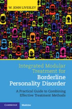 Paperback Integrated Modular Treatment for Borderline Personality Disorder: A Practical Guide to Combining Effective Treatment Methods Book