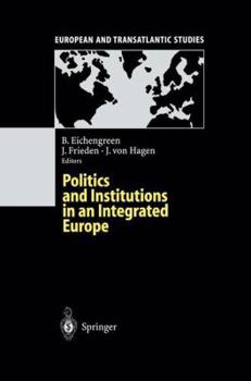 Paperback Politics and Institutions in an Integrated Europe Book