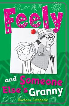 Paperback Feely and Someone Else's Granny (Feely Tonks) Book