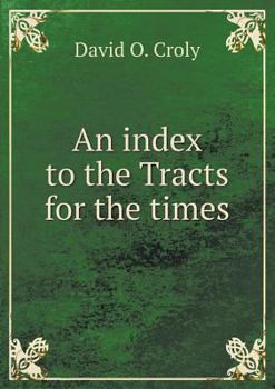 Paperback An index to the Tracts for the times Book