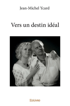 Paperback Vers un destin idéal [French] Book