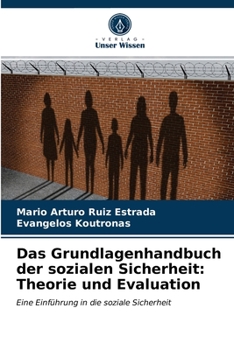 Das Grundlagenhandbuch der sozialen Sicherheit: Theorie und Evaluation