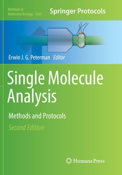 Single Molecule Analysis: Methods and Protocols - Book #1665 of the Methods in Molecular Biology