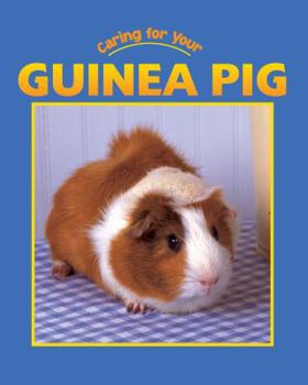 Caring for Your Guinea Pig - Book  of the Caring for Your Pet