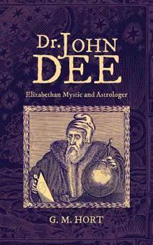 Paperback Dr. John Dee: Elizabethan Mystic and Astrologer Book