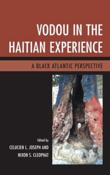 Hardcover Vodou in the Haitian Experience: A Black Atlantic Perspective Book