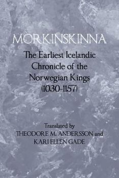 Morkinskinna: The Earliest Icelandic Chronicle of the Norwegian Kings - Book  of the Islandica