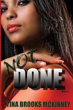 Not Done - Book #4 of the Done