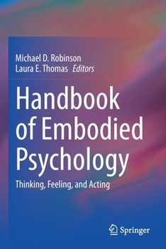 Paperback Handbook of Embodied Psychology: Thinking, Feeling, and Acting Book