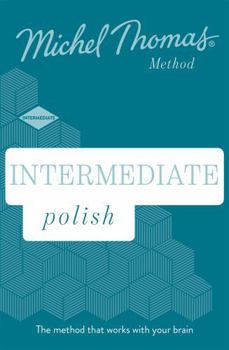 Audio CD Intermediate Polish (Learn Polish with the Michel Thomas Method): Learn Polish with the Michel Thomas Method Book
