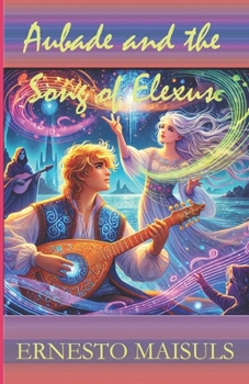 Paperback Aubade and the Song of Elexus Book