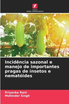 Paperback Incidência sazonal e manejo de importantes pragas de insetos e nematóides [Portuguese] Book