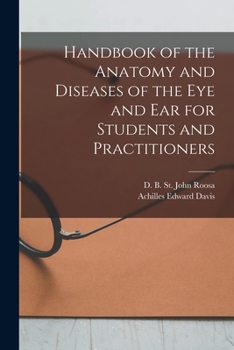 Paperback Handbook of the Anatomy and Diseases of the Eye and Ear for Students and Practitioners Book