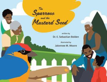 Paperback The Sparrow and the Mustard Seed Book