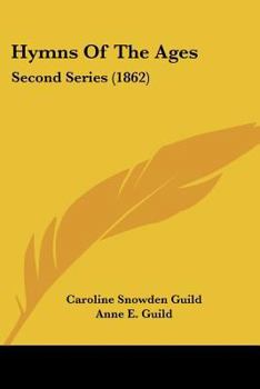 Paperback Hymns Of The Ages: Second Series (1862) Book