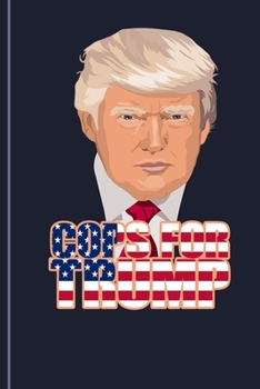 COPS FOR TRUMP: Notebook 6x9 Inches 120 Lined Pages, COPS FOR TRUMP,  Trump Journal Gift